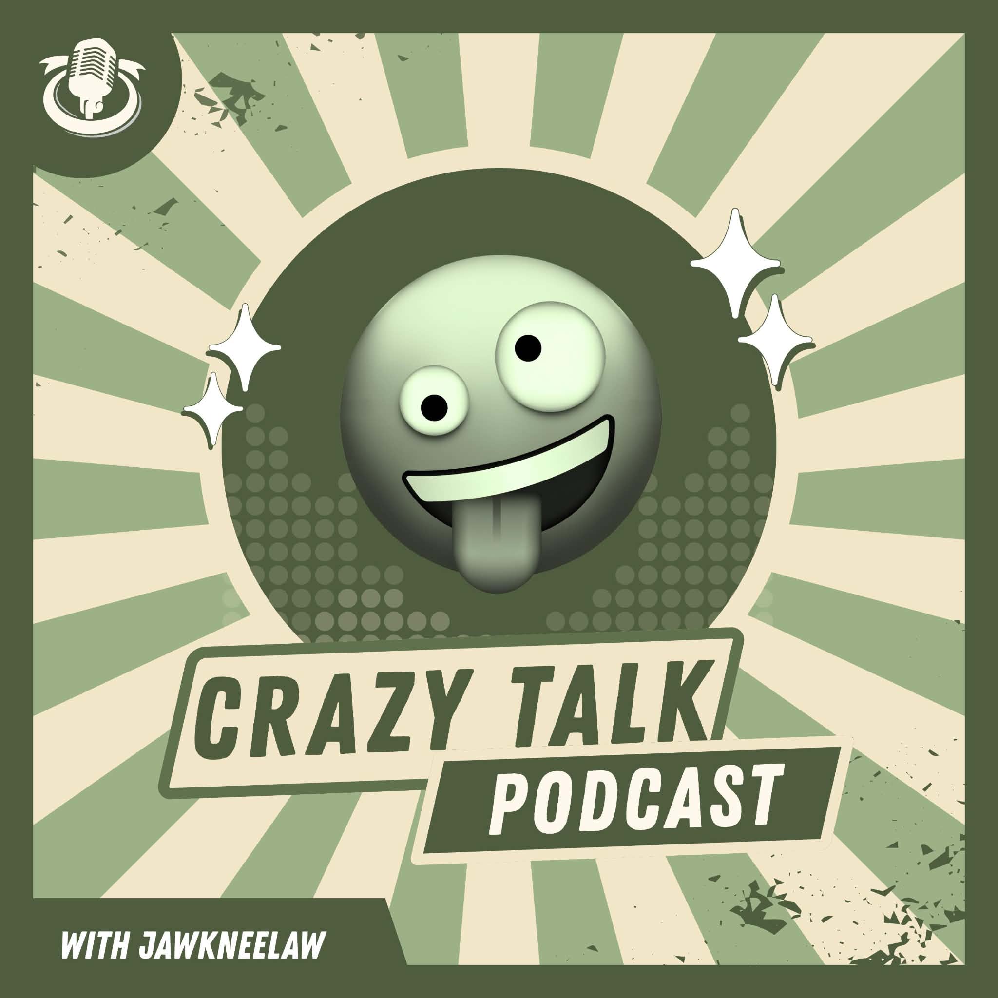 Crazy Talk Podcast cover featuring a playful face and vintage green sunburst design